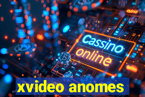 xvideo anomes